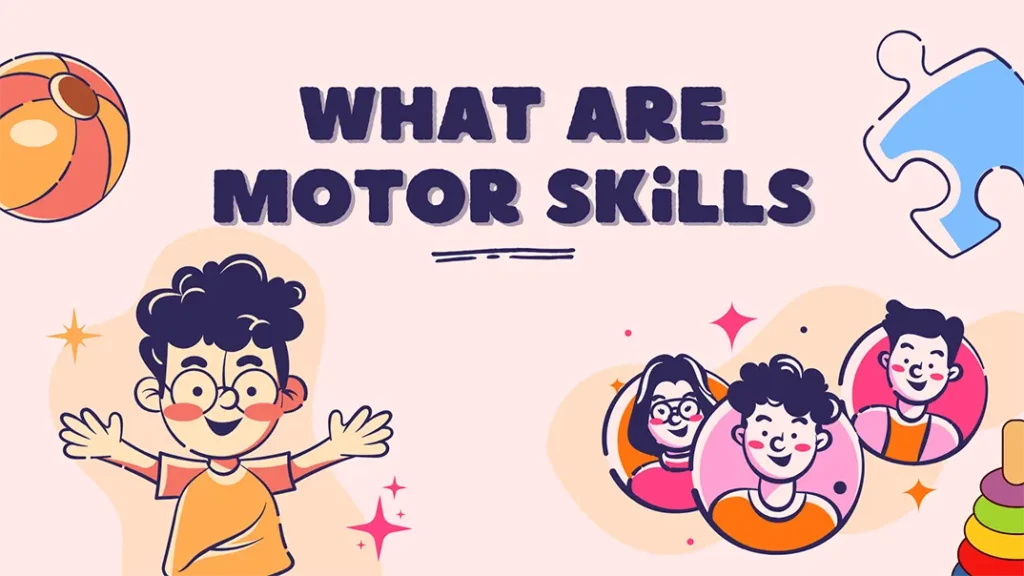 Motor Skills