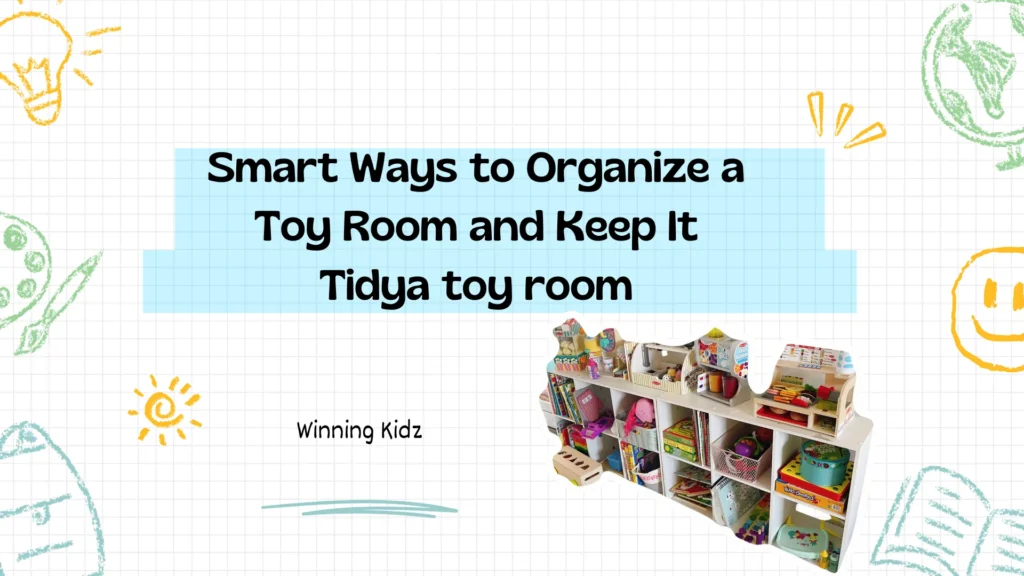 Smart Ways to Organize a Toy Room and Keep It Tidy