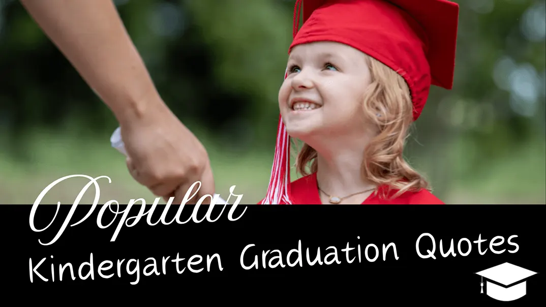 Kindergarten Graduation Quotes